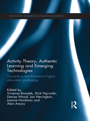 cover image of Activity Theory, Authentic Learning and Emerging Technologies